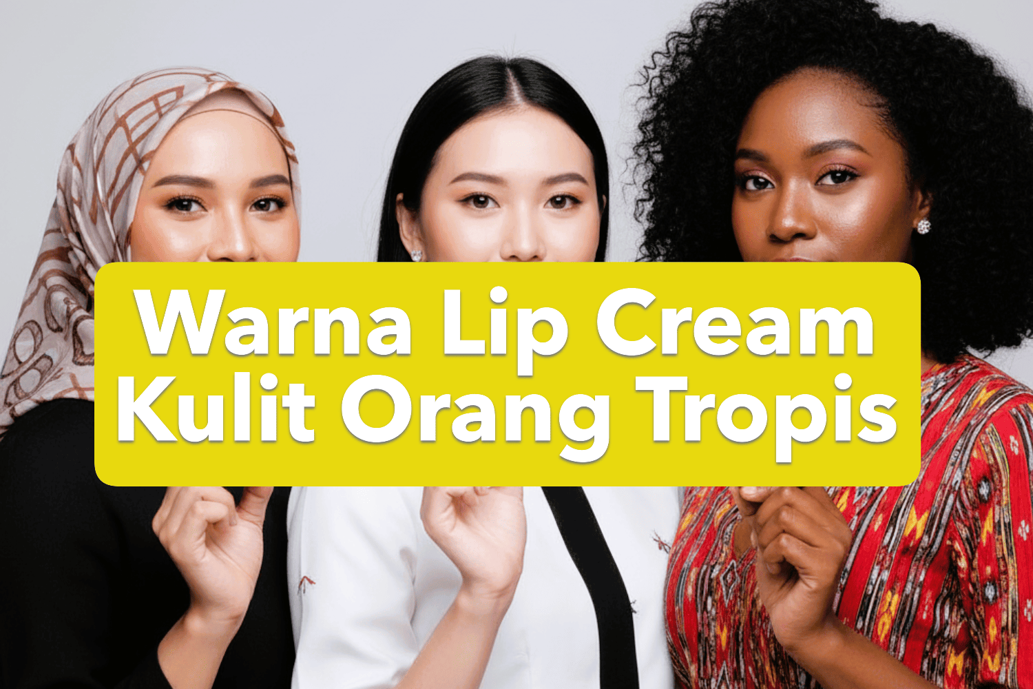 Cover image for article titled 'Jangan Salah Pilih! Ini 5 Warna Lip Cream untuk Kulit Sawo Matang yang Sempurna di Iklim Tropis'